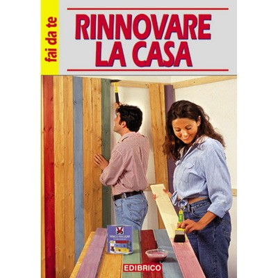 RINNOVARE LA CASA