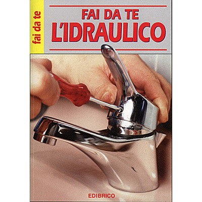 FAI DA TE L'IDRAULICO