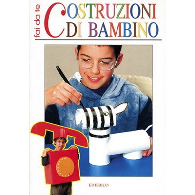 COSTRUZIONI DI BAMBINO